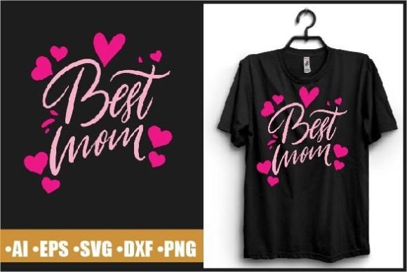 Best Mom Typography T-shirt