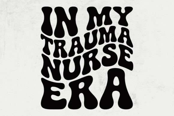 In My Trauma Nurse Era Svg, Trauma Nurse