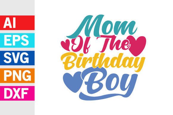Mom of the Birthday Boy, Happy Mom Gifts
