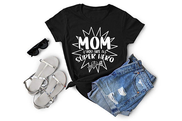 MOM—YOU’RE A SUPER HERO