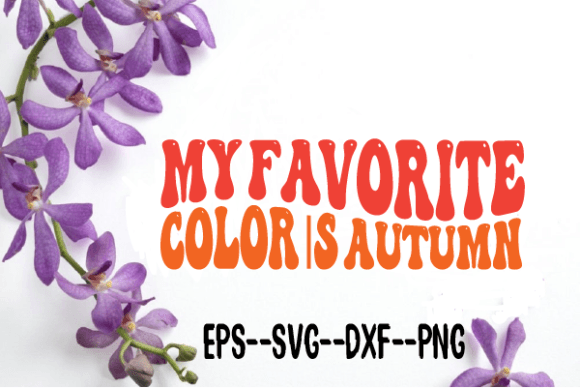 My Favorite Color Is Autumn Retro Wavy: Designer Review