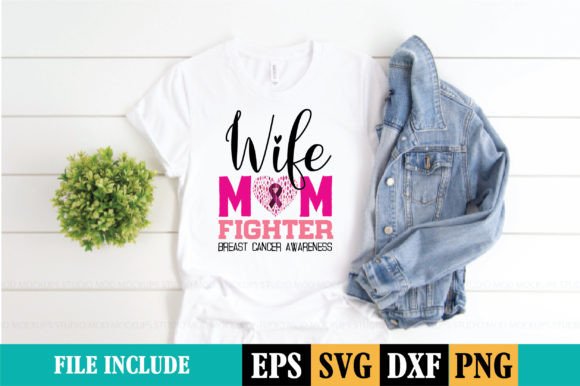 Wife Mom Fighter Breast Cancer Aware